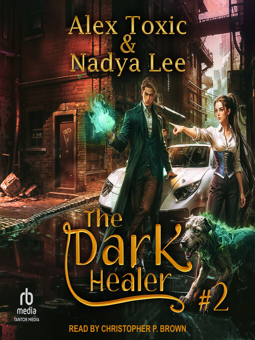 Title details for The Dark Healer by Alex Toxic - Available